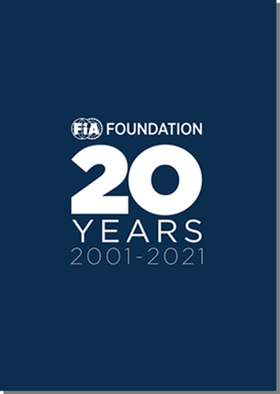The FIA Foundation at Twenty