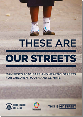 Manifesto 2030: Safe & Healthy Streets for Children, Youth and Climate